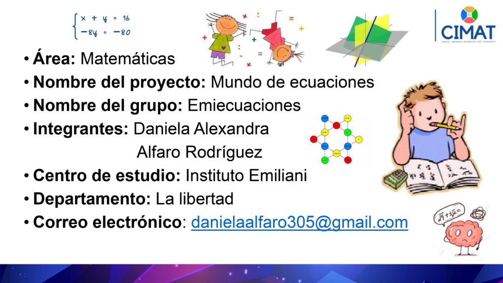 Nombre del proyecto: Mundo de ecuaciones Área: Matemáticas   N